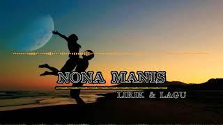 NONA MANIS #AMBON# ( LIRIK DAN LAGU ) AMBON