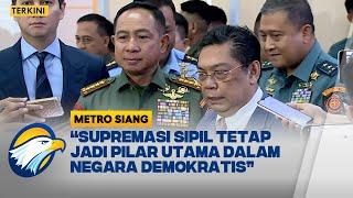 Keterangan Pers Hasil Raker Komisi I DPR RI dan Panglima TNI - [Metro Siang]