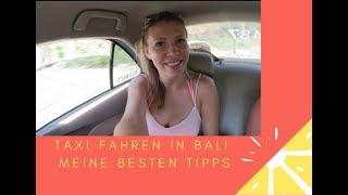 TAXI Bali worauf ihr unbedingt achten müsst ! | Bali Reisetipps | Taxi in Bali | unterwegs Bali 2017