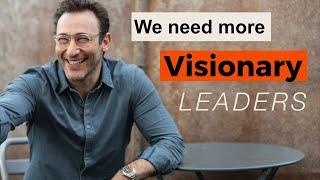 Bringing Back Idealism: Why Corporate America Needs Visionary Leadership