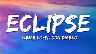 Lunar Lo-Fi, Don Diablo - Eclipse