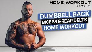 Back, Biceps & Rear Delts Dumbbell Strength Workout