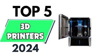 Top 5 Best 3D Printers of 2024