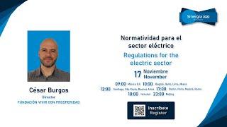 Normatividad para el sector eléctrico por César Burgos | Sinergia 2022