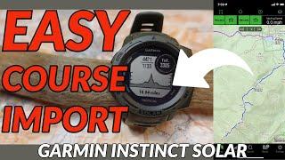 GARMIN INSTINCT SOLAR COURSE IMPORT // Import routes from GAIAGPS, Caltopo, or other GPX files