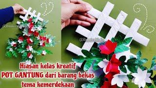 Hiasan kelas Kreatif barang bekas| Pot Bunga dinding plastik kresek| dekorasi hiasan kelas kreatif