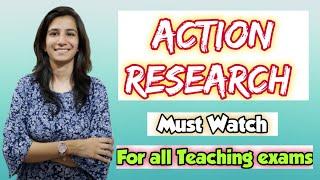 Action Research | In Detail | UGC NET Education/SET | Inculcate Learning | By Ravina