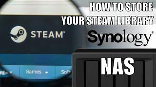 Steam and Synology - How to Play Games on your NAS