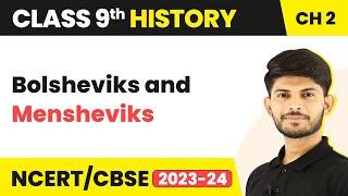 Class 9 History Chapter 2 | Bolsheviks and Mensheviks 2023-24