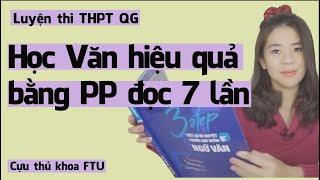 Học Văn hiệu quả với Phương Pháp đọc 7 lần | Tâm sự của cựu thủ khoa ĐH Ngoại Thương | Go With Mai