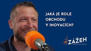 047 | Vojtěch Morávek | Jaká je role obchodu v inovacích