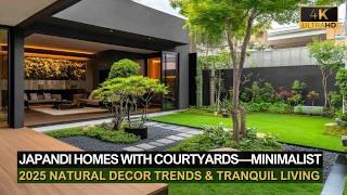 2025 Natural Decor Trends for Japandi Homes with Courtyards—Minimalist & Tranquil Living