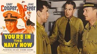 Youre in the Navy Now I American War Comedy Film 1951 I Gary Cooper, Jane Greer, Millard Mitchell