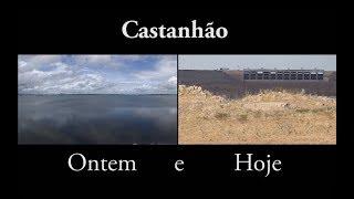 Castanhão Ontem e Hoje