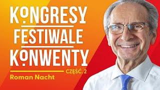 Czy warto jeździć na kongresy i festiwale? [Część 2] - Roman Nacht