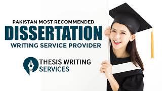 Dissertation Writing Service From Thesis Writing Services Pakistan.