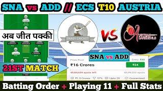 SNA vs ADD Dream11 || SNA vs ADD Dream11 prediction || SNA vs ADD 21ST Match || sna vs add