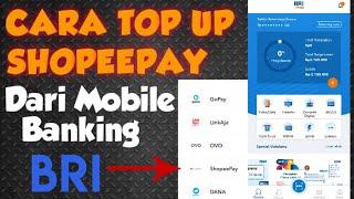 Cara Topup Shopeepay Lewat Bank BRI Mobile Banking Terbaru dan Cepat !