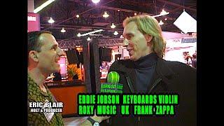 Eddie Jobson & Eric Blair talk UK, Roxy Music & Jethro Tull  @ Namm 2002