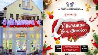 2024 CHRISTMAS EVE SERVICE | 6PM HOLY COMMMUNION (SAID)