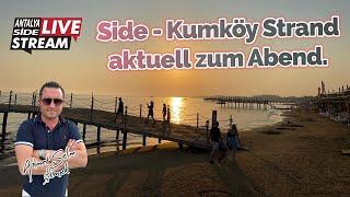 Side - Kumköy Strand aktuell zum Abend. Live