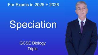 GCSE Biology Revision "Speciation" (Triple)