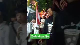 Takbir hari raya idul fitri  #viralshorts #marhabanyaramadhan #takbirkeliling #laguanakanak