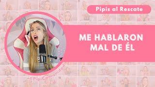 Me ilusioné con un hombre… ¿al p3d0? | Pipis al Rescate #pipicomunidad