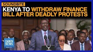 Kenya To Withdraw Finance Bill After Deadly Protests | Dawn News English