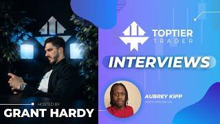 "HOW TOPTIER BROUGHT ME FINANCIAL FREEDOM" - TopTier Trader Interviews: Aubrey Kipp