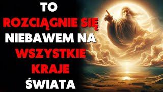 Przekaz nr 1334 – Żywy Płomień. "TO ROZCIĄGNIE SIĘ NIEBAWEM NA WSZYSTKIE KRAJE ŚWIATA." - Bóg Ojciec