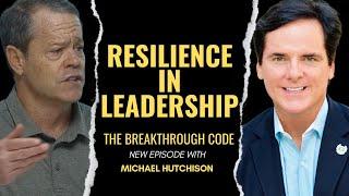 TBC | Ep. 20 | Michael Hutchison - Resilience in Leadership