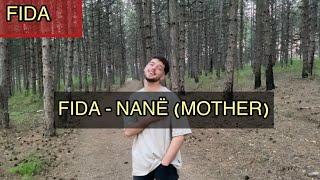 FIDA - NANË (MOTHER)