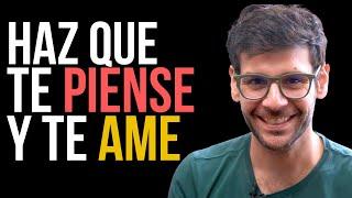 10 cosas que hacen que te piense, te busque y te ame realmente