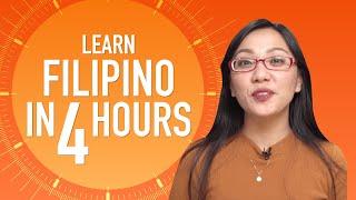 Learn Filipino in 4 Hours - ALL Filipino Beginners Need