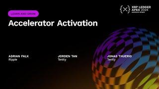 Accelerator Activation | Adrian Falk, Jorden Tan, Jonas Thuerig, Steve Blanc, Ryan Bogatez