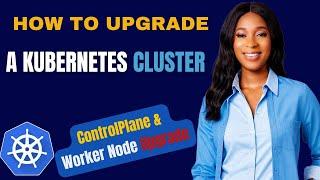How To Upgrade a Kubernetes Cluster | Upgrade ControlPlane & Worker Nodes in a  Kubeadm Cluster