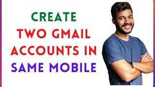 Two Gmail Account In Same Number| How To Create Two Gmail Accounts in Same Mobile Number