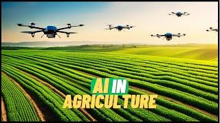 (AI) Artificial Intelligence in Agriculture Technology | Revolutionizing Smart Farming