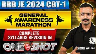 RRB JE 2024 CBT-1 General Awareness Marathon | Complete Syllabus Revision in One Shot | RRB JE 2024