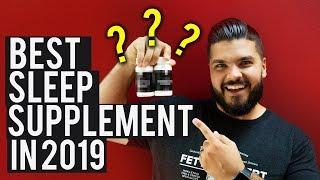 Best Sleep Aid 2019 | #1 SLEEP SUPPLEMENT