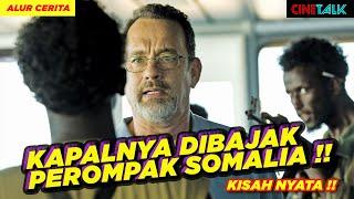 (KISAH NYATA) PEMBAJAKAN KAPAL AMERIKA OLEH BAJAK LAUT SOMALIA - ALUR CERITA CAPTAIN PHILLIPS (2013)