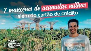 7 maneiras de acumular milhas além do cartão de crédito - Viaje Sem Pagar Passagem  Andre Strauss