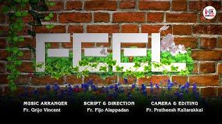 FEEL | Kaduk കടുക്  We Series Ep. 28 | Fr. Fijo | Fr. Pratheesh | Fr. Grijo