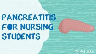 Pancreatitis Overview for Nursing Students