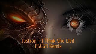 Justron - I Think She Lied (11SCG11 Remix)