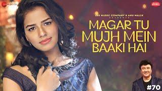 Magar Tu Mujh Mein Baaki Hai | Anu Malik x Gul Saxena | Azeem Shirazi | Zee Music Originals