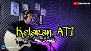 KELARAN ATI~Falidamara official (Ucup Klaten)Cover akustik By Denny Mahendra