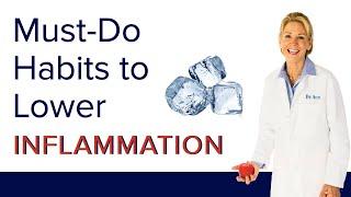 Must-Do Habits to Lower Inflammation NOW (Part I)