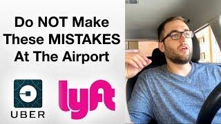 Airport Mistakes Uber/Lyft Drivers Make!! (aiport tickets)